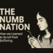 The Numb Nation: How We Learned to Scroll Past Suffering